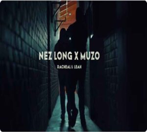 Nez Long - Story (Remix) Ft Muzo Aka Alphonso & Racheal, Leah