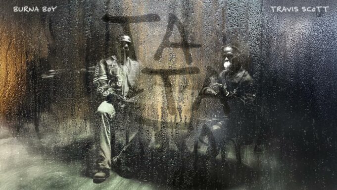 Burna Boy - TaTaTa Ft Travis Scott