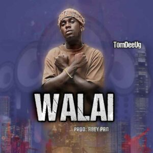 TomDee Ug - Walai