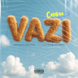 Chiboo - VAZI