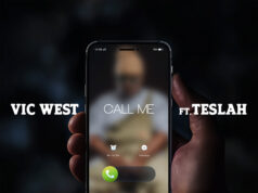 Vic West Ft Teslah – Call Me Vic West Ft Teslah - Call Me