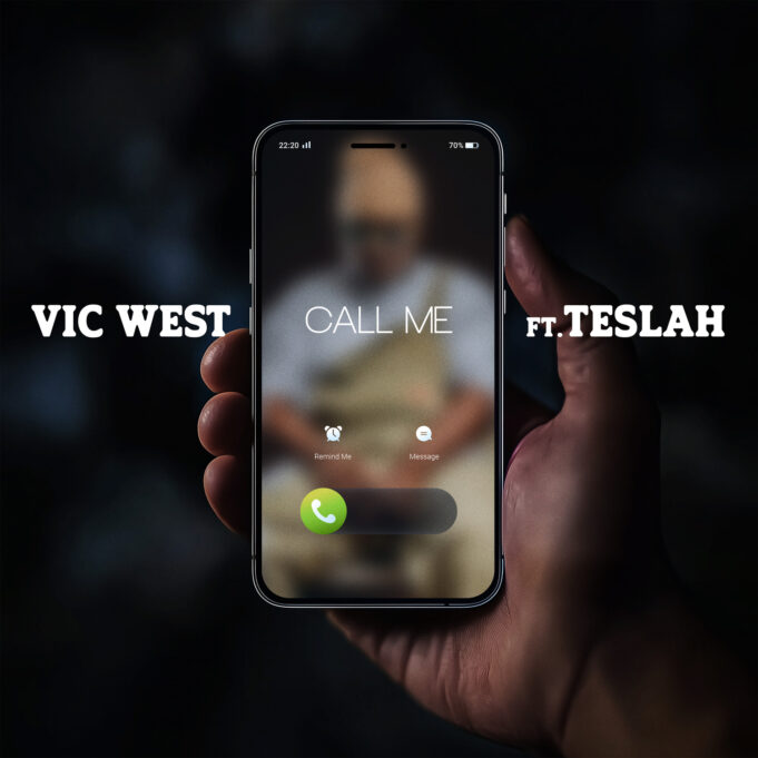 Vic West Ft Teslah - Call Me Vic West Ft Teslah - Call Me