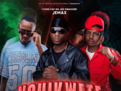 Young Kay Na Jae Swagger Ft Jemax – Nshikwete Young Kay Na Jae Swagger Ft Jemax - Nshikwete