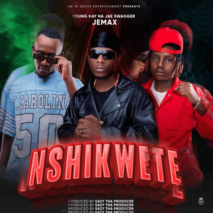 Young Kay Na Jae Swagger Ft Jemax - Nshikwete