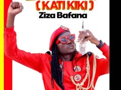 Ziza Bafana – Kati Kiki (Bya M7) Ziza Bafana - Kati Kiki (Bya M7)