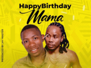 Nyanda Kabundi Ft Best Nasso – Happy Birthday Mama