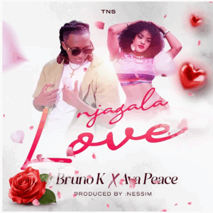 Bruno K - Njagala Love Ft Ava Peace