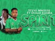 Steve Mweusi Ft Dogo Elisha – SPIRIT