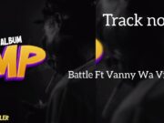 Chief Killer Ft Vanny Wa Vinnah – Battle