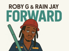 Robby G Ft Rain Jay – Forward