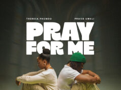 Theresa Phondo Ft Praise Umali – Pray For Me