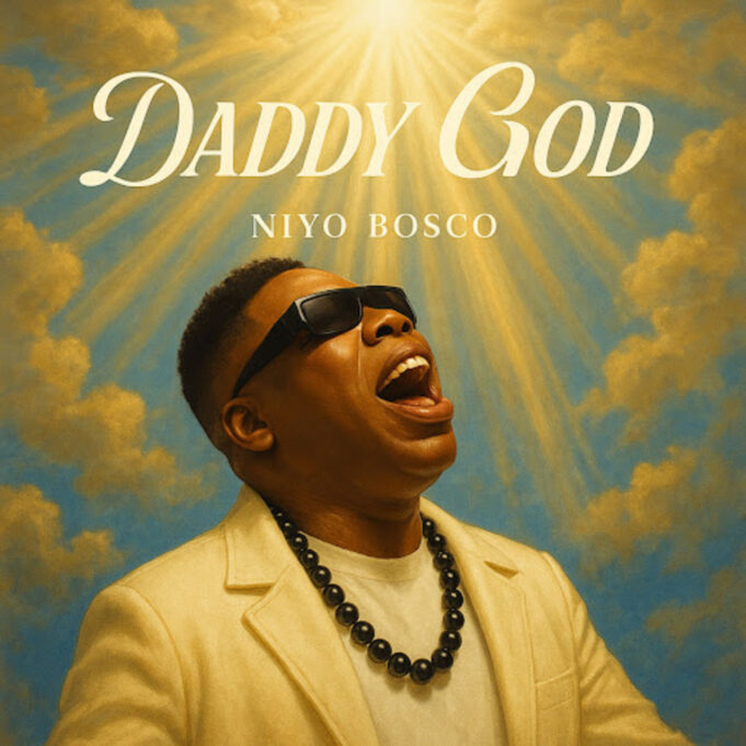 Niyo Bosco - Daddy God