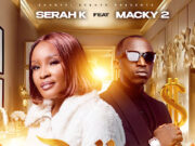 Serah K Ft Macky 2 – Doller