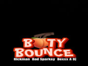 Rickman Manrick Ft Bad Sparksy & Bexxx A Dj – Booty Bounce
