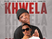 Veyane Ft B.Nolo,Makhetes Groove,Ojay & Kammu Dee – Khwela
