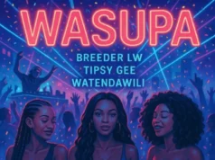 Breeder LW Ft Tipsy Gee & Watendawili – Wasupa