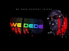 Suspekt Leizor – We Dede