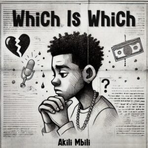 Akili Mbili - Which Is Which