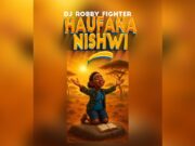 DJ Robby Fighter – HAUFANANISHWI (Singeli Gospel Beat) DJ Robby Fighter – HAUFANANISHWI (Singeli Gospel Beat)