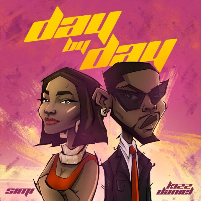 Simi Ft Kizz Daniel - Day By Day Simi Ft Kizz Daniel - Day By Day