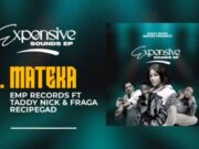EP Emp Records – Expensive Sounds Emp records - MATEKA Ft Taddy Nick & Fraga