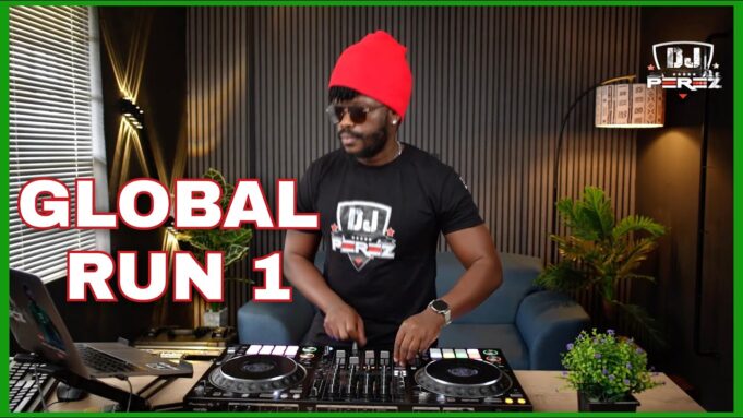 DJ Perez - Global Run 1 Ft Tiki Tako, Wrong Places, Katam, Afrobeat, Bongo, Dancehall, Amapiano
