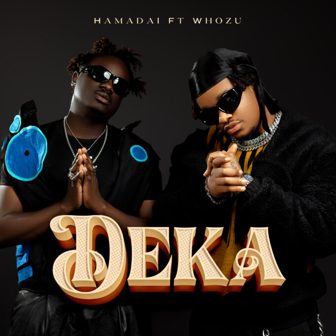 Hamadai Ft Whozu - Deka