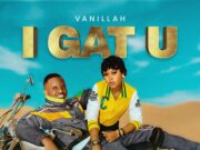 Vanillah – I Gat U Vanillah - I Gat U
