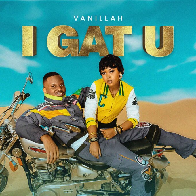 Vanillah - I Gat U Vanillah - I Gat U