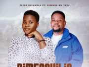 Kibonge Wa Yesu Ft Ester Shimwela – Nimeachilia