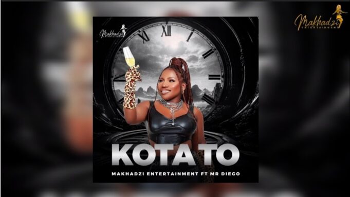 Makhadzi Entertainment - Kota To Ft Mr Diego