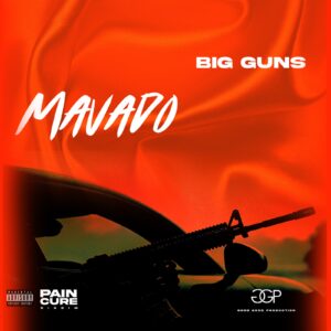 Mavado - Big Guns | Pain Cure Riddim