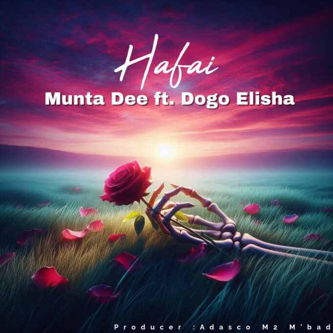Munta Dee Ft Dogo Elisha – Hafai