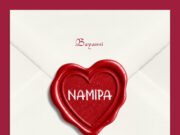 Bayanni Ft Qing Madi – Namipa Bayanni Ft Qing Madi - Namipa