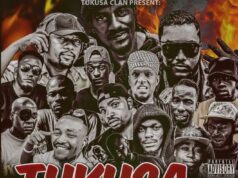 Nikki Mbishi Ft Mansuli, Mex,Kalpina, Saigon, Cado ,Kibwengo,Kinya Rado, Miracle, Boshoo, Songa , Shaulini, Mtambo – Tukusa 2X
