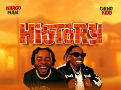 NyagoMan GM Ft Chino Kidd – History NyagoMan GM Ft Chino Kidd - History