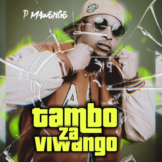 EP P Mawenge – Tambo Za Viwango