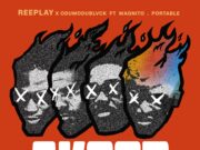 Reeplay Ft Odumodublvck, Magnito & Portable – Akpor Reeplay Ft Odumodublvck, Magnito & Portable - Akpor