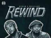 Kusah Ft Billnass – Rewind Kusah Ft Billnass - Rewind