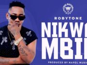 Robytone – Nikwambie Robytone - Nikwambie