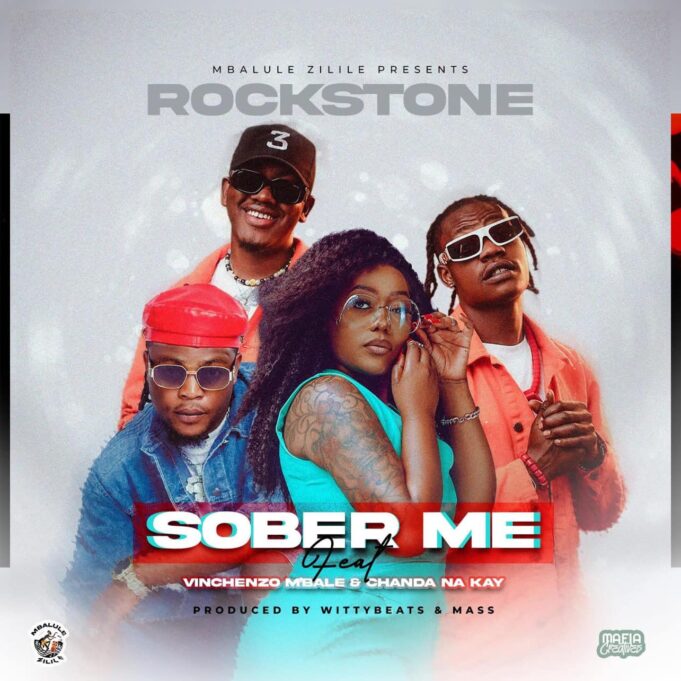 Rockstone Ft Vinchenzo M'bale & Chanda Na Kay - Sober Me