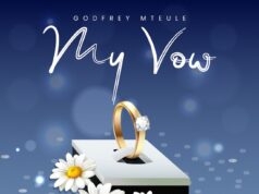 GODFREY MTEULE – MY VOW