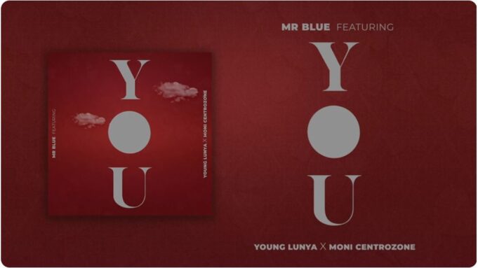 Mr Blue Ft Young Lunya & Moni Centrozone - You