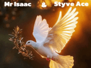 Mr Isaac Ft Styve Ace – it’s gona be ok