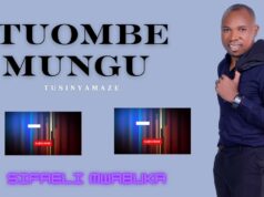 SIFAELI MWABUKA – TUOMBE MUNGU TUSINYAMAZE