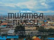 Patrick Kubuya – Mwamba ni Yesu