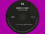 Buddynice Ft Tumie G – I Fell In Love (Broken Tech Mix)