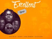 Kojo Blak Ft Joe Boy, King Promise & Kelvyn Boy – Excellent Remix