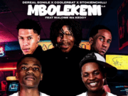 Dereal Bonile Ft Coolerbat,StokieNChilli 5.0 & Malome Wa Keddy – Mbolekeni