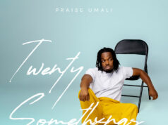 ALBUM Praise Umali – 20 Somethxngs